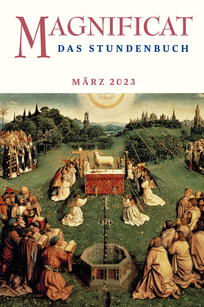 Cover: 9783766631947 | MAGNIFICAT MÄRZ 2023 | Das Stundenbuch | Redaktion MAGNIFICAT | Buch