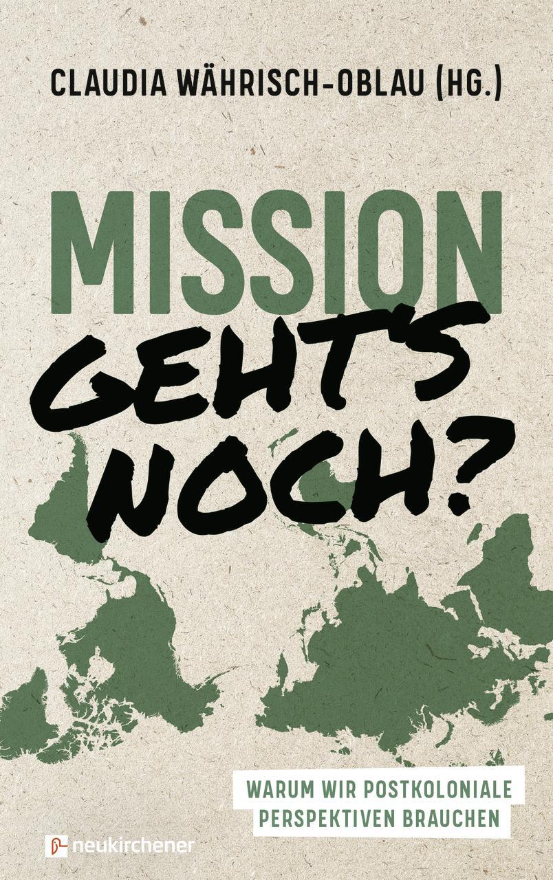 Cover: 9783761570128 | Mission - geht's noch? | Warum wir postkoloniale Perspektiven brauchen