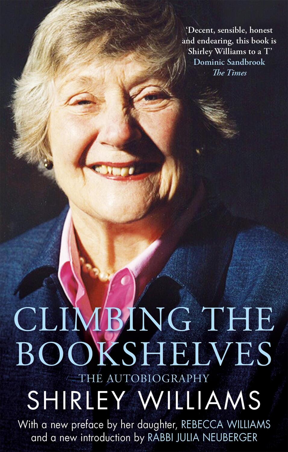 Cover: 9780349016313 | Climbing The Bookshelves | The autobiography of Shirley Williams