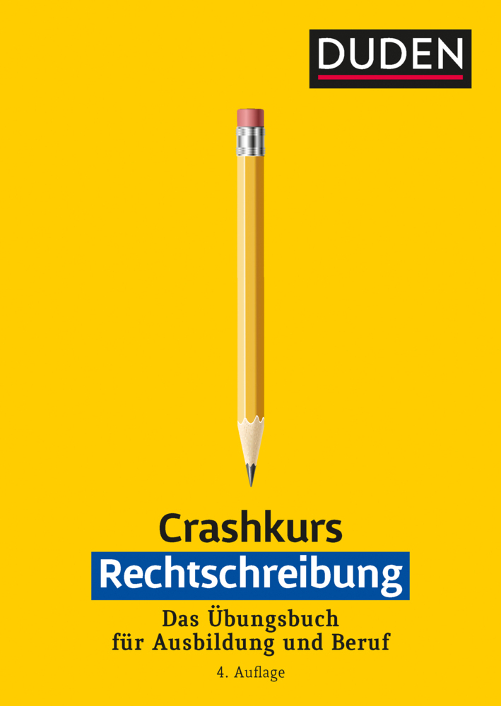 Cover: 9783411733644 | Crashkurs Rechtschreibung | Anja Steinhauer | Taschenbuch | 128 S.