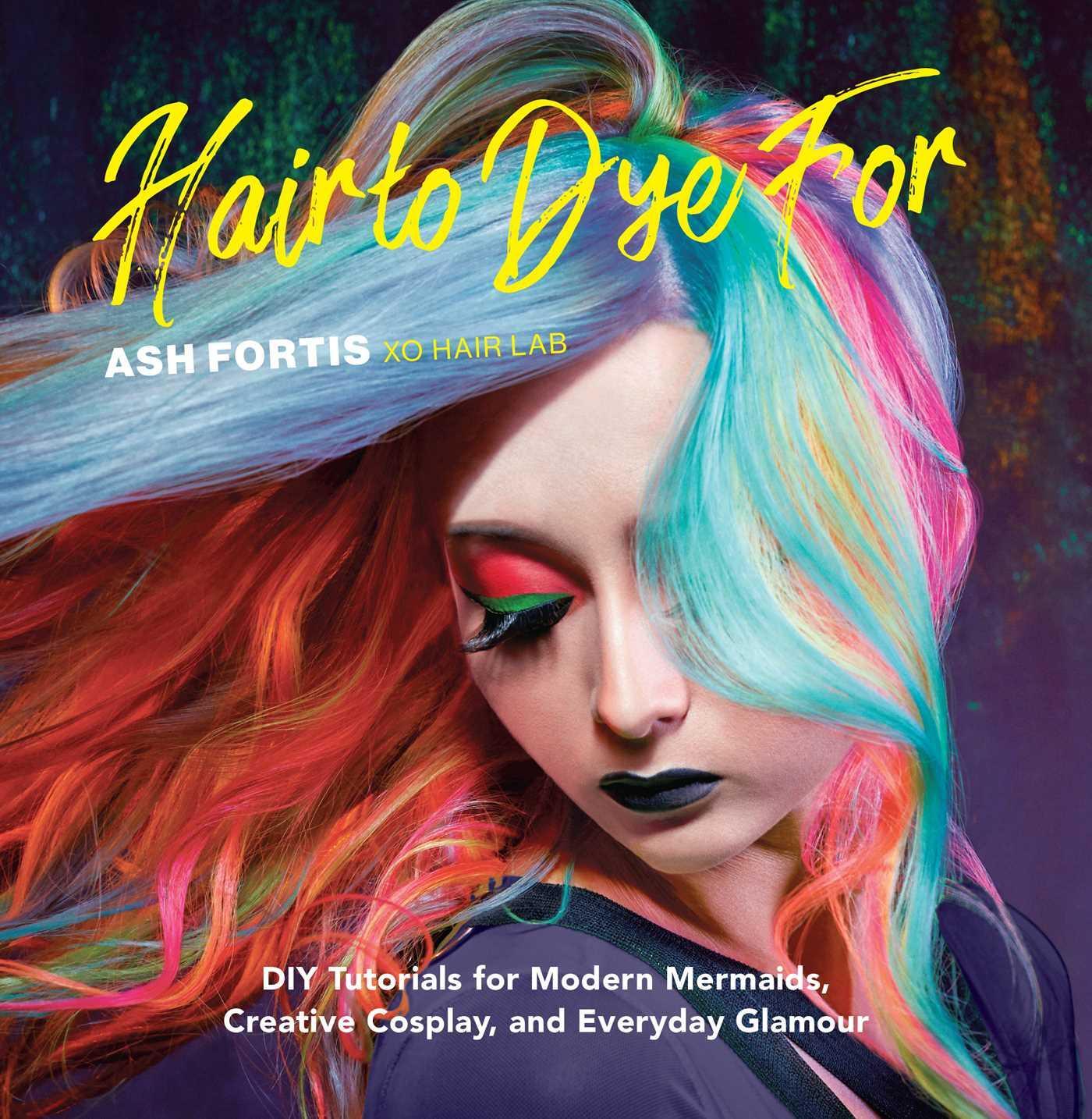 Cover: 9781681885049 | Hair to Dye For | Ash Fortis | Buch | Gebunden | Englisch | 2020