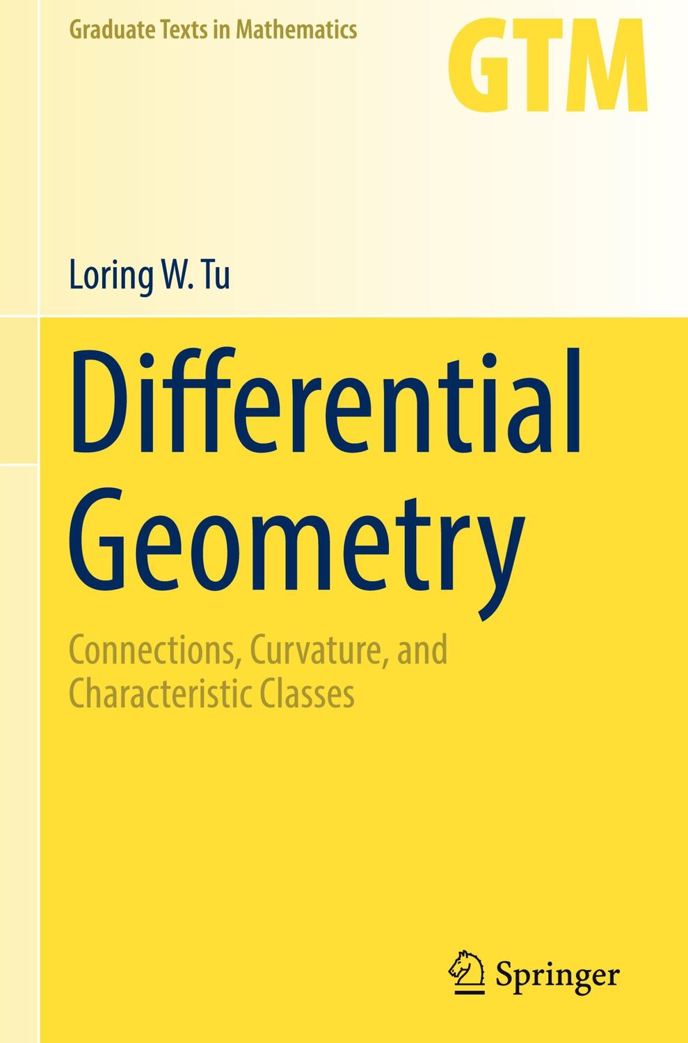 Cover: 9783319550824 | Differential Geometry | Loring W. Tu | Buch | xvii | Englisch | 2017