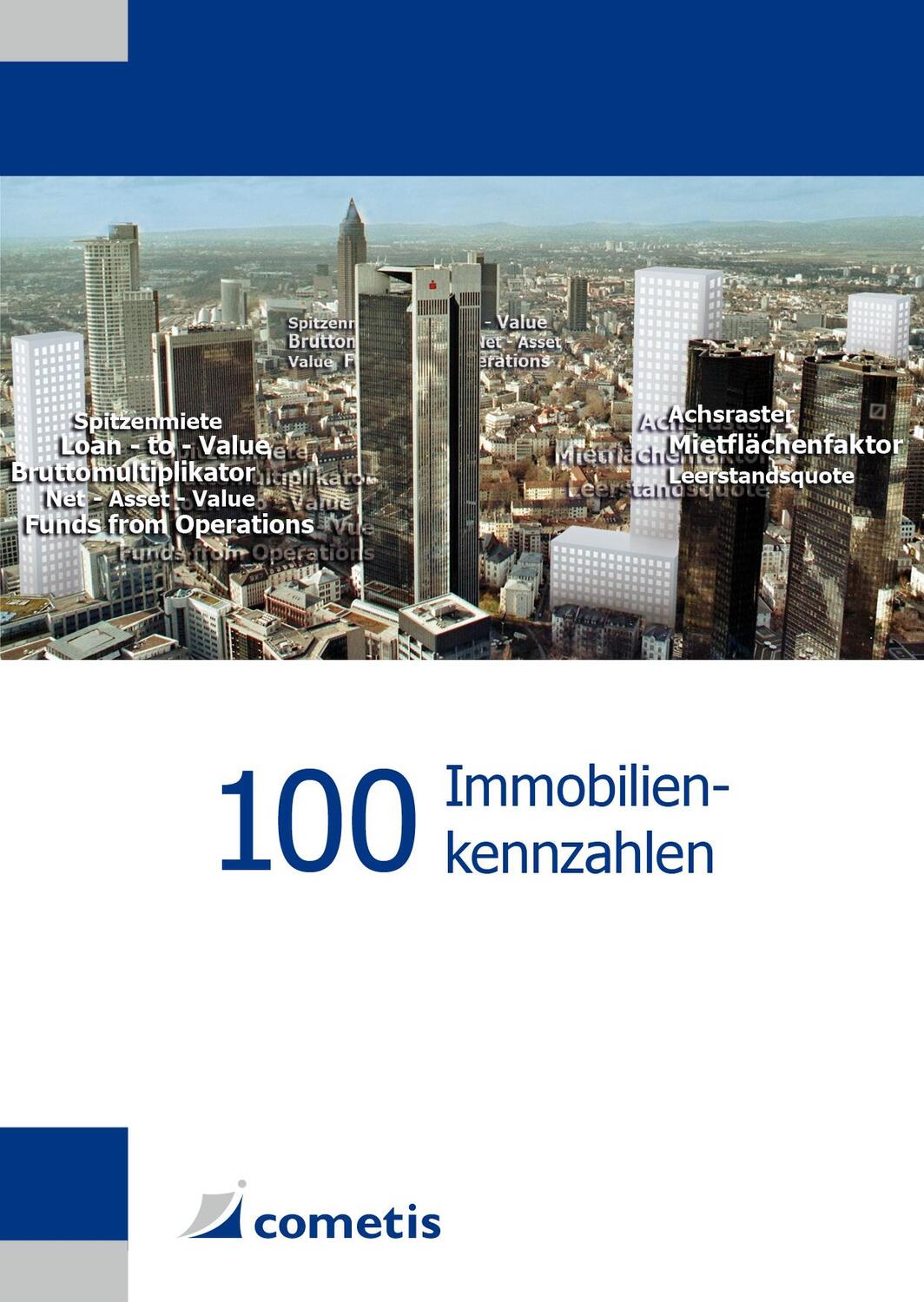 Cover: 9783940828729 | 100 Immobilienkennzahlen | Tobias Schultheiß | Taschenbuch | 166 S.