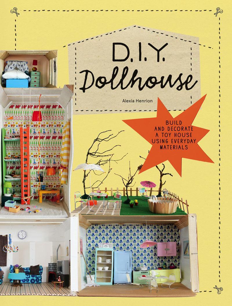 Cover: 9781616896072 | DIY Dollhouse | Alexia Henrion | Taschenbuch | Kartoniert / Broschiert