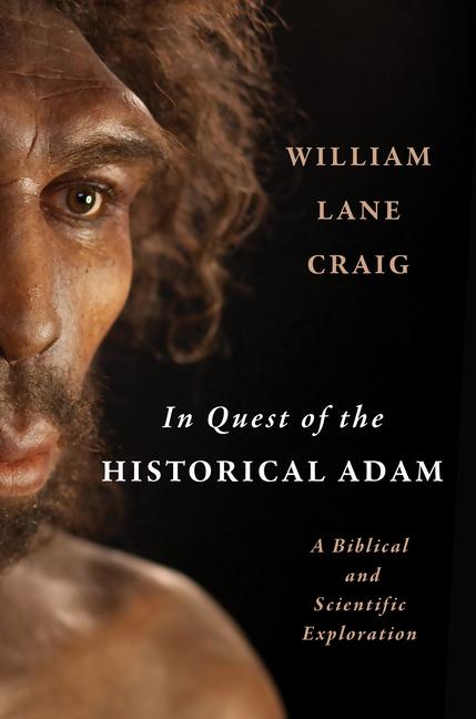 Cover: 9780802879110 | In Quest of the Historical Adam | William Lane Craig | Buch | Englisch