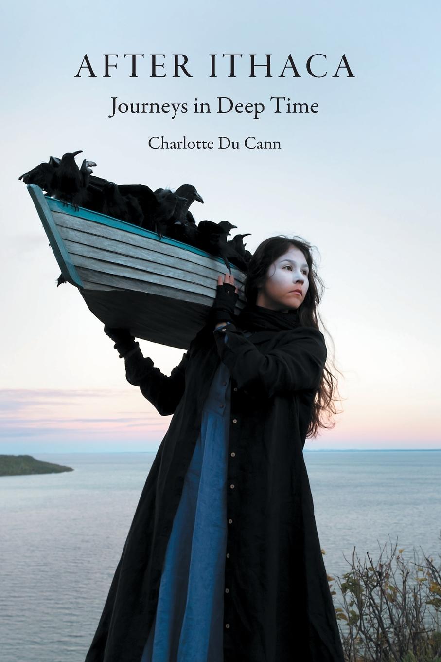 Cover: 9781896559834 | After Ithaca | Journeys in Deep Time | Charlotte Du Cann | Taschenbuch