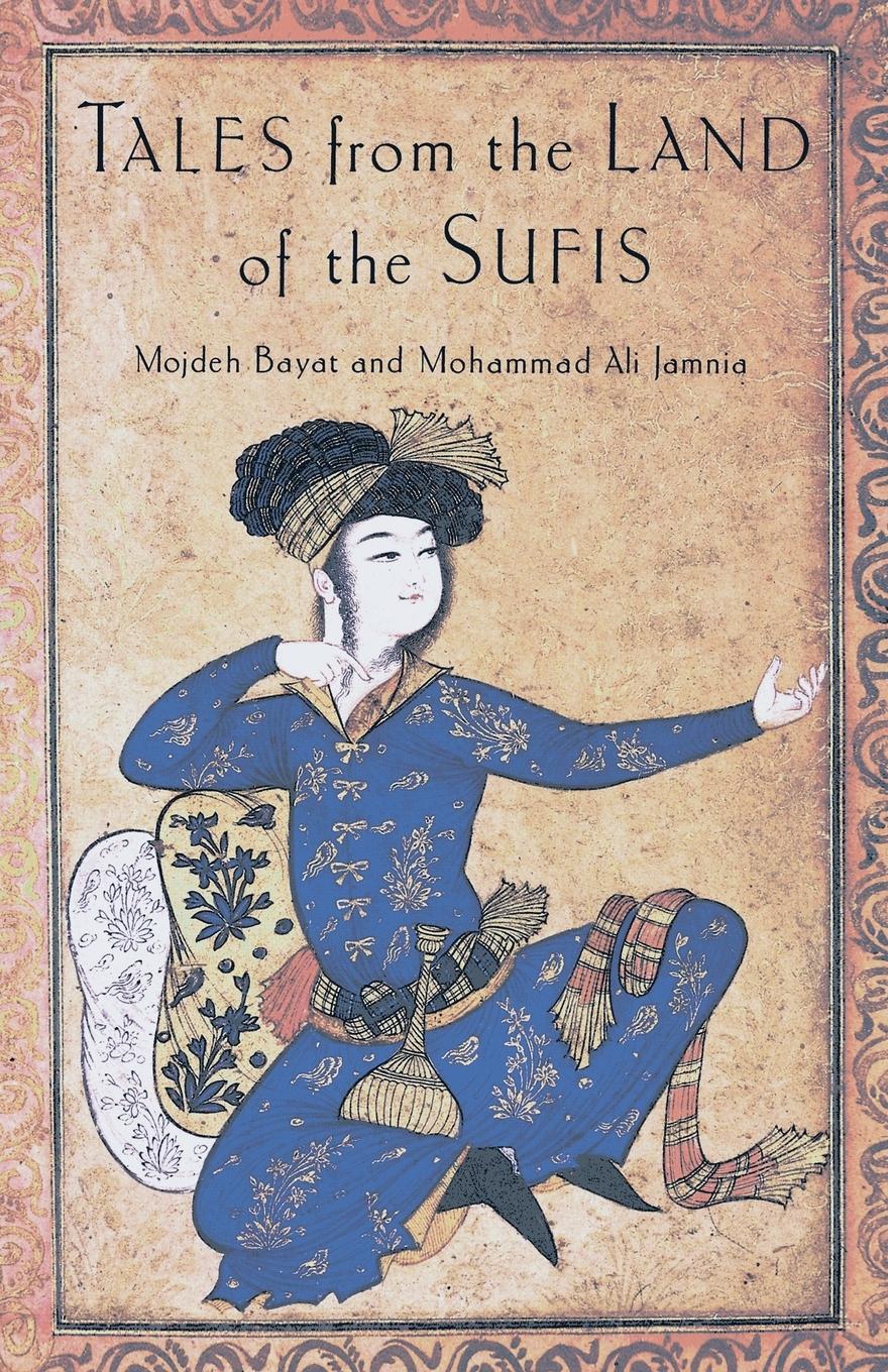 Cover: 9781570628917 | Tales from the Land of the Sufis | Mohammad Ali Jamnia (u. a.) | Buch