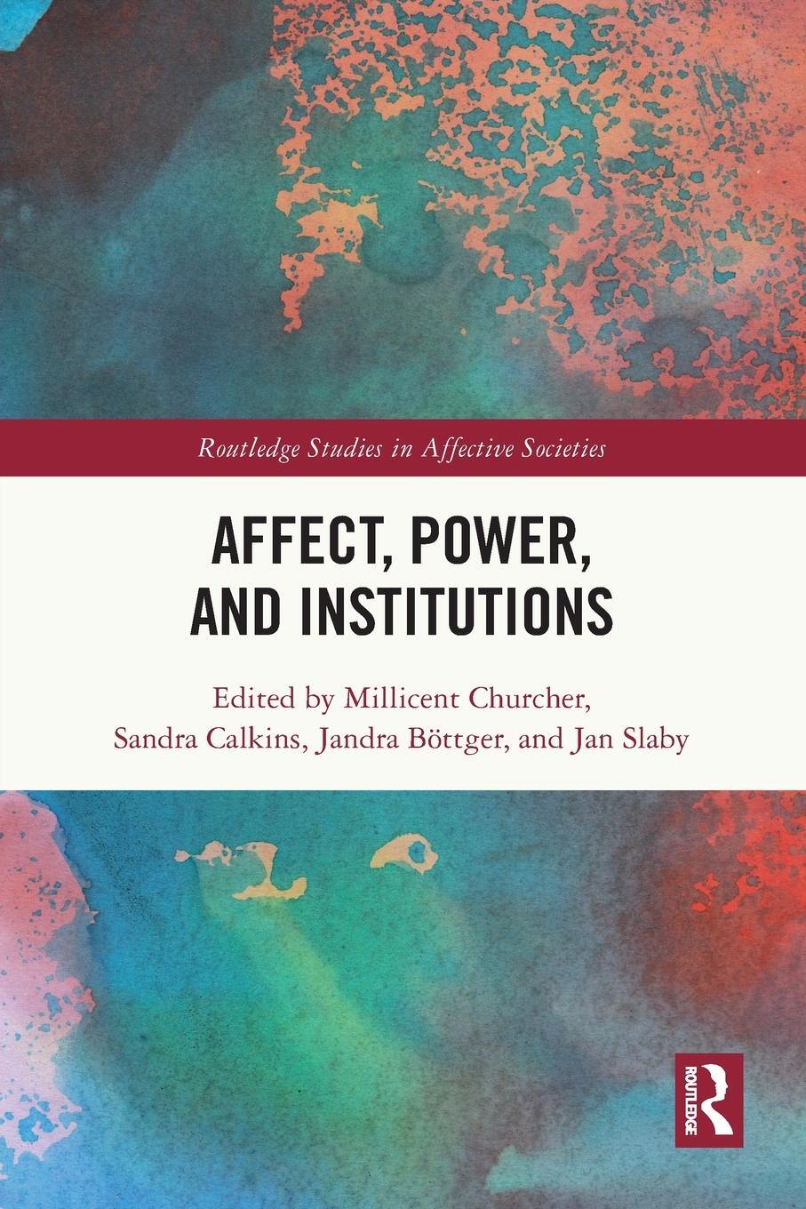 Cover: 9781032302065 | Affect, Power, and Institutions | Millicent Churcher | Taschenbuch