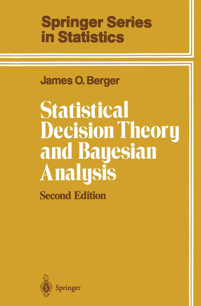 Cover: 9781441930743 | Statistical Decision Theory and Bayesian Analysis | James O. Berger