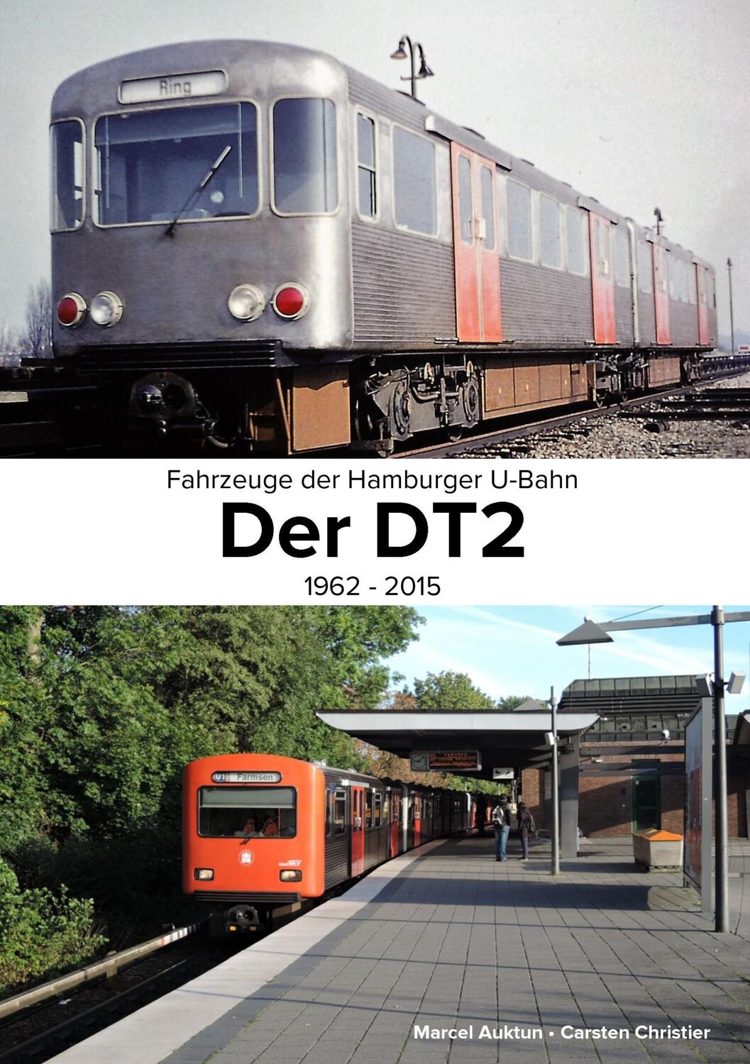 Cover: 9783739248479 | Fahrzeuge der Hamburger U-Bahn: Der DT2 | 1962 - 2015 | Taschenbuch