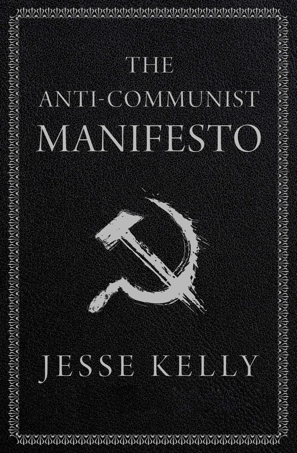 Bild: 9781668010877 | The Anti-Communist Manifesto | Jesse Kelly | Buch | Gebunden | 2023