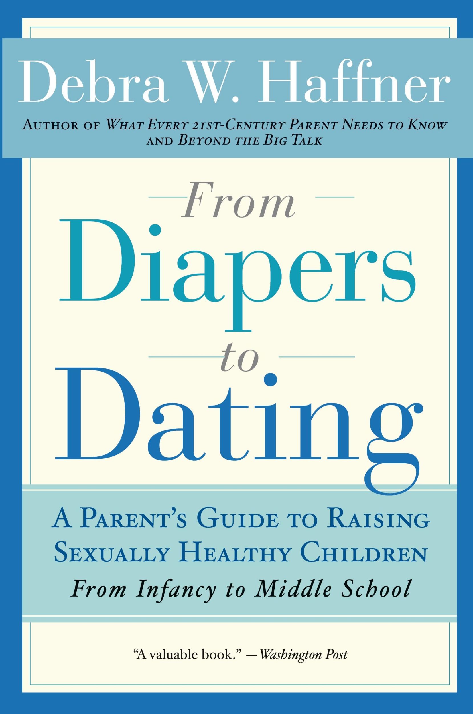 Cover: 9781557048103 | From Diapers to Dating | Debra W. Haffner | Taschenbuch | Englisch