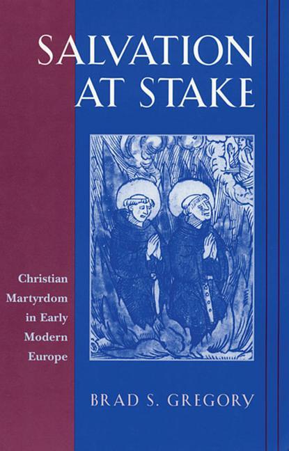 Cover: 9780674007048 | Salvation at Stake | Christian Martyrdom in Early Modern Europe | Buch