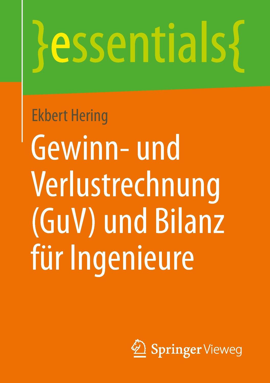 Cover: 9783658062910 | Gewinn- und Verlustrechnung (GuV) und Bilanz für Ingenieure | Hering