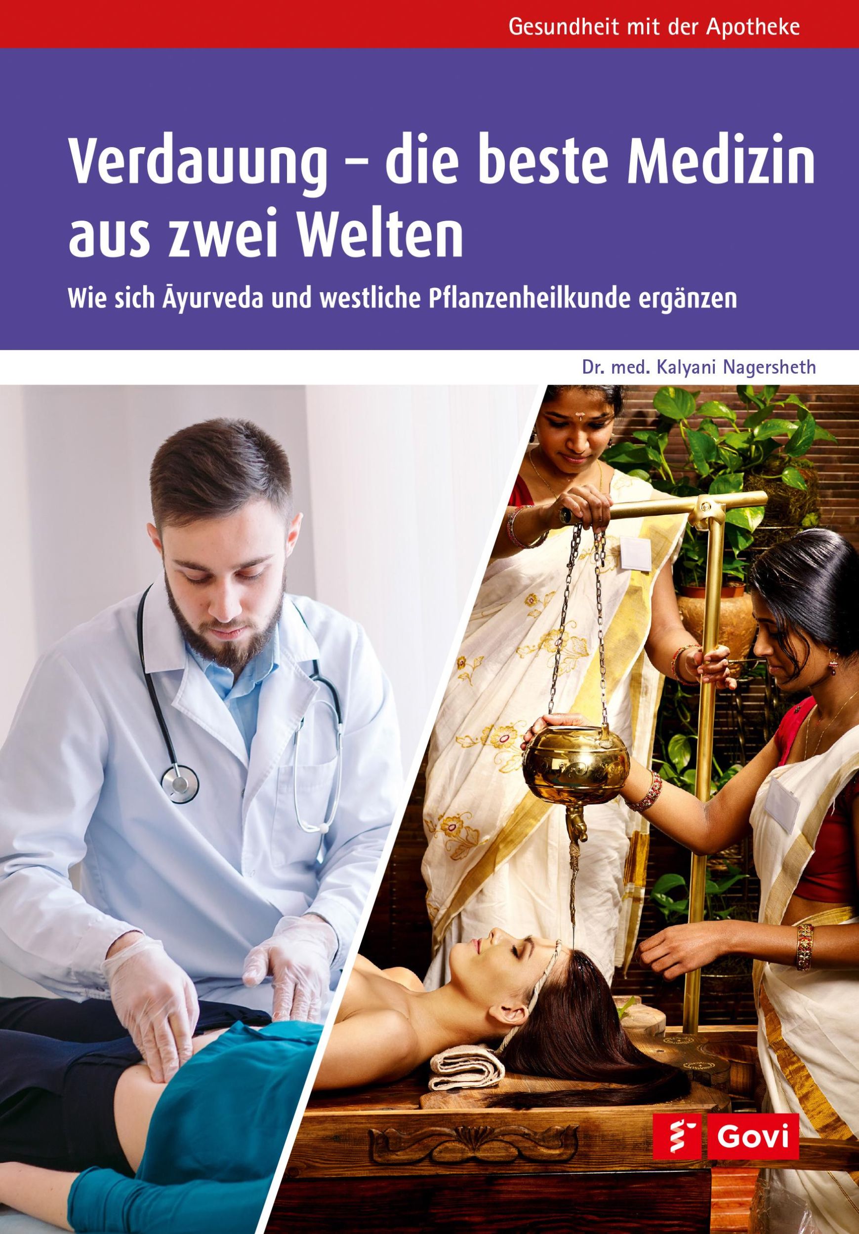 Cover: 9783774113619 | Verdauung - die beste Medizin aus zwei Welten | Kalyani Nagersheth