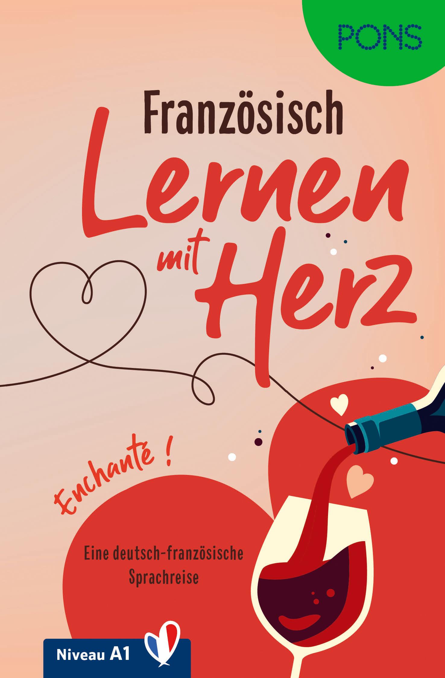 Cover: 9783125660892 | PONS Lernen mit Herz Französisch A1 | Enchanté! | Dorothée Kersting