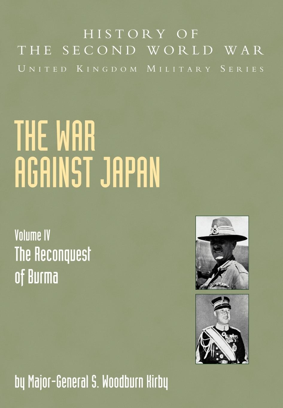 Cover: 9781845740634 | The War Against Japan | S. Woodburn Kirby | Taschenbuch | Englisch