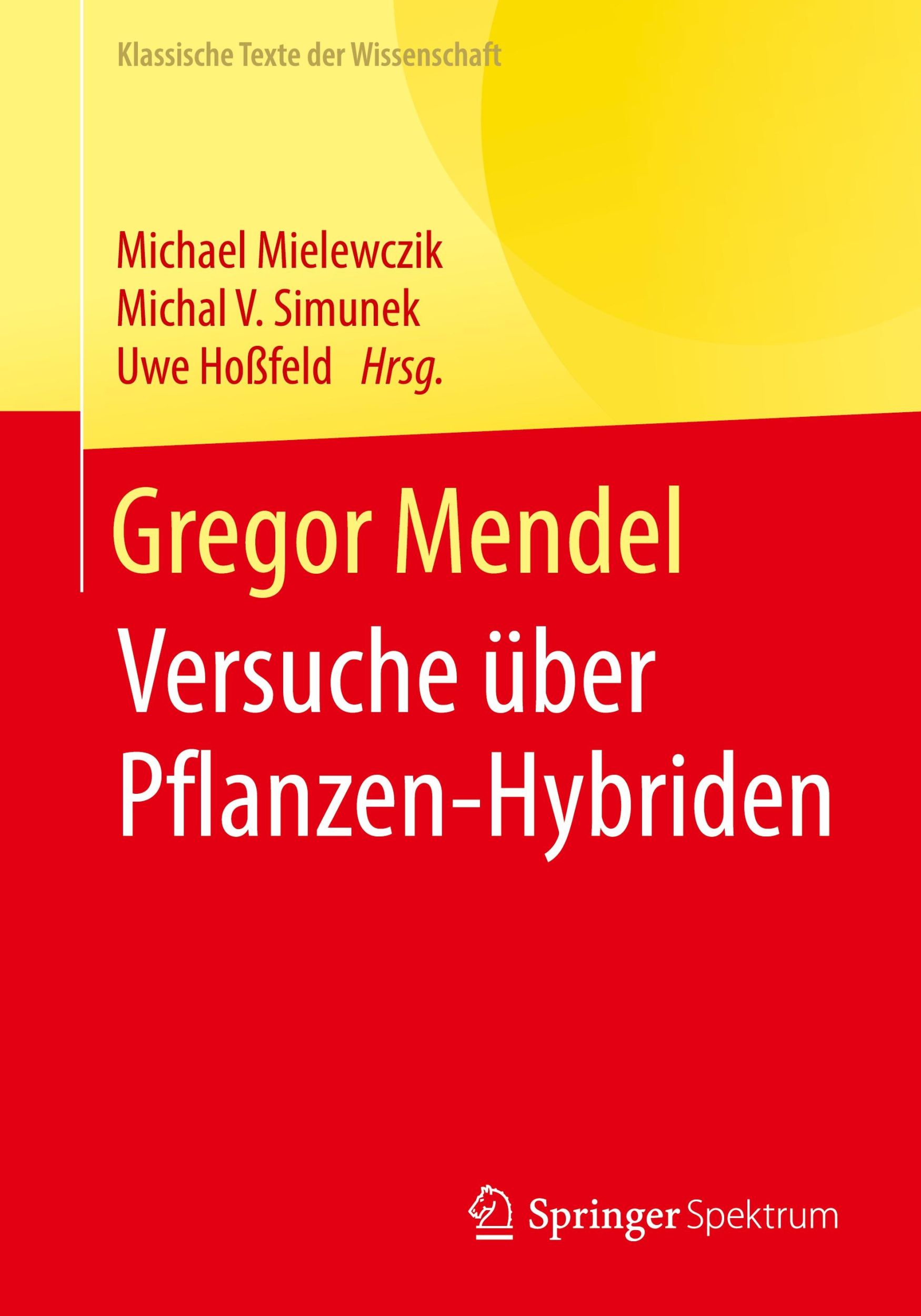 Cover: 9783662579756 | Gregor Mendel | Versuche über Pflanzen-Hybriden | Mielewczik (u. a.)