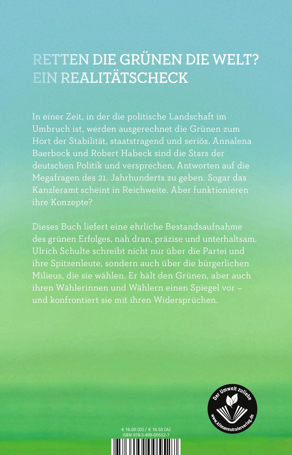 Rückseite: 9783499005527 | Die grüne Macht | Wie die Ökopartei das Land verändern will | Schulte