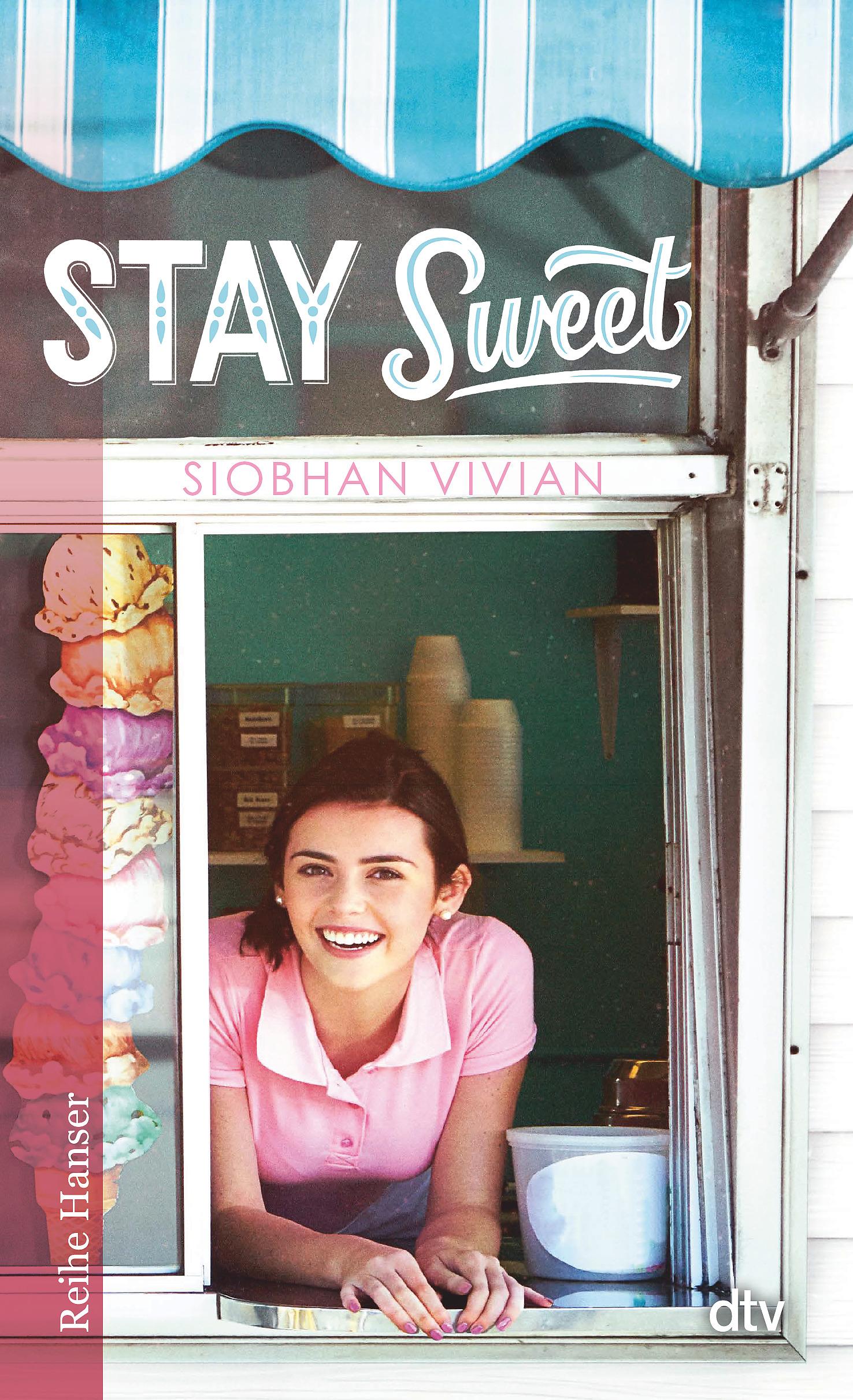 Cover: 9783423627580 | Stay Sweet | Siobhan Vivian | Taschenbuch | 368 S. | Deutsch | 2022