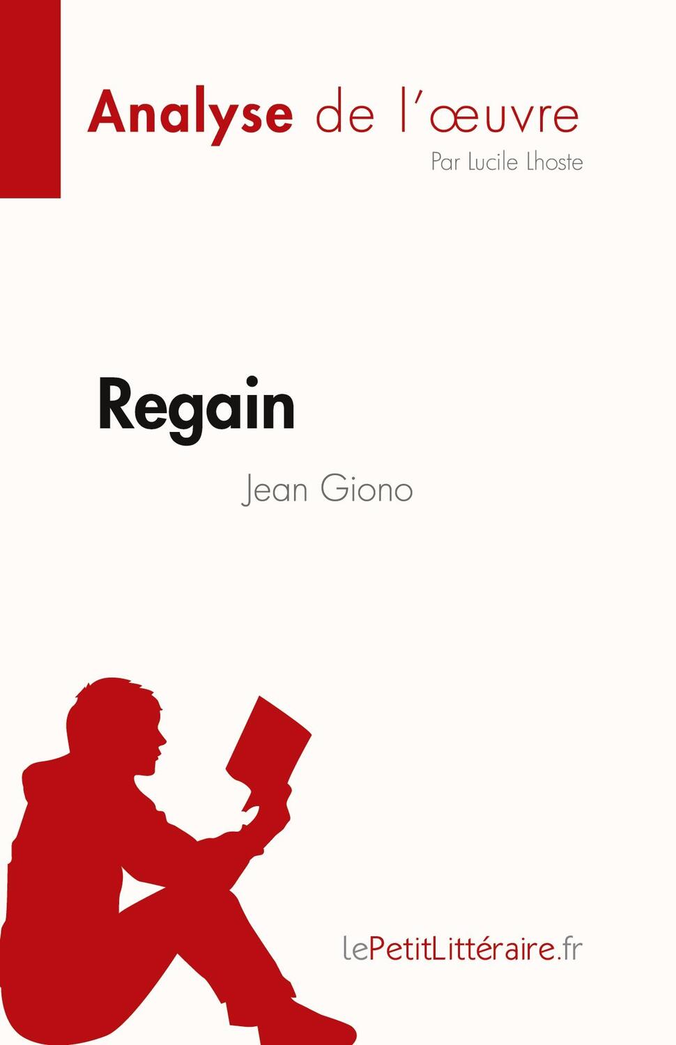 Cover: 9782808696968 | Regain de Jean Giono (Fiche de lecture) | Lucile Lhoste | Taschenbuch