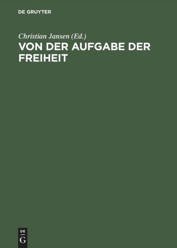 Cover: 9783050028354 | Von der Aufgabe der Freiheit | Christian Jansen | Buch | 758 S. | 1995