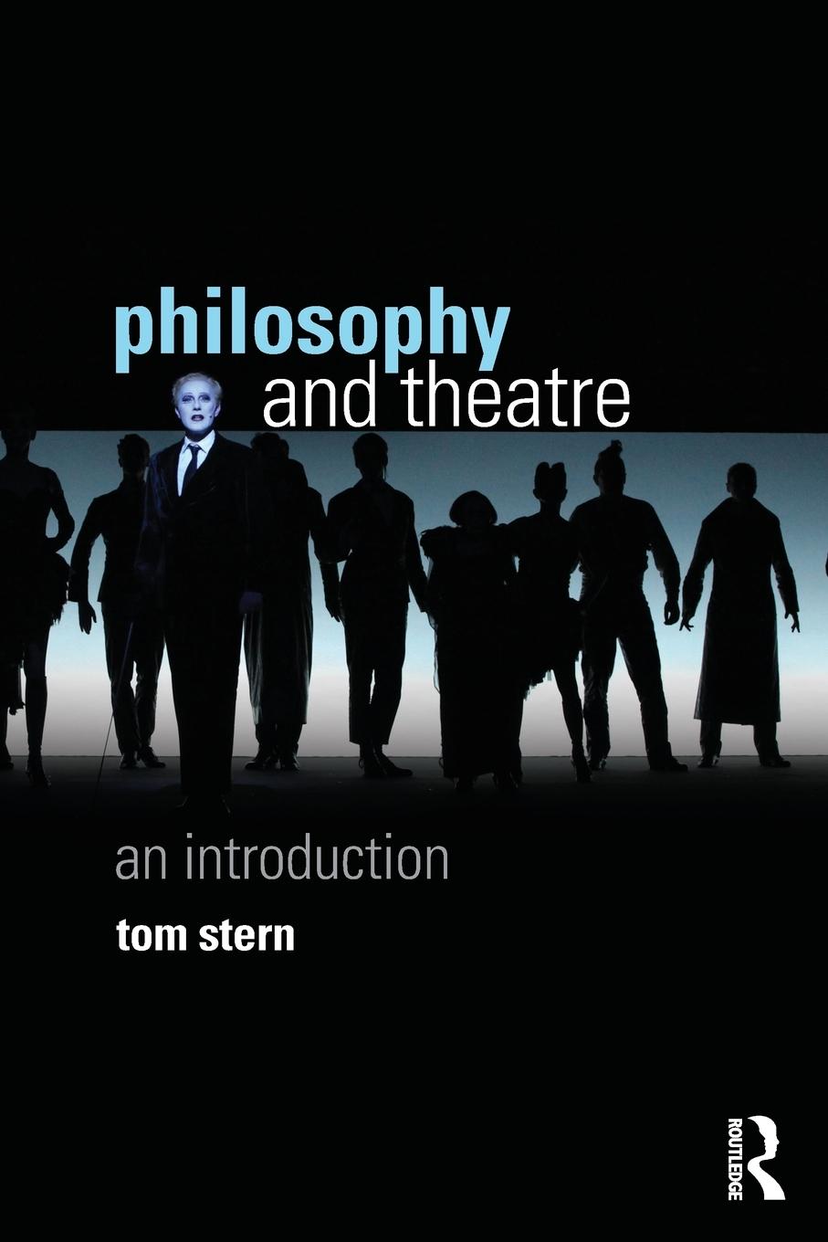 Cover: 9780415604512 | Philosophy and Theatre | An Introduction | Tom Stern | Taschenbuch