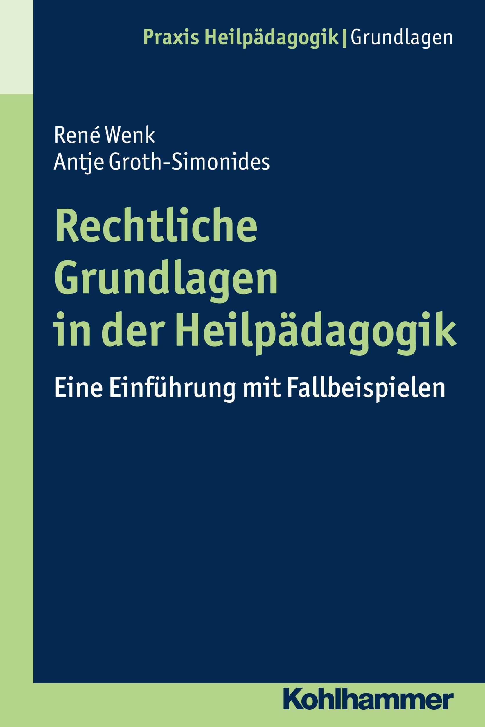 Cover: 9783170286061 | Rechtliche Grundlagen in der Heilpädagogik | Groth-Simonides (u. a.)