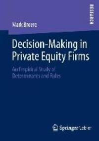 Cover: 9783658037796 | Decision-Making in Private Equity Firms | Mark Broere | Taschenbuch