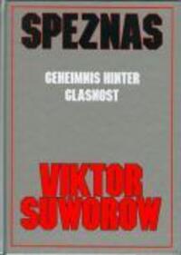 Cover: 9783939700142 | Speznas | Geheimnis hinter Glasnost | Viktor Suworow | Buch | Deutsch