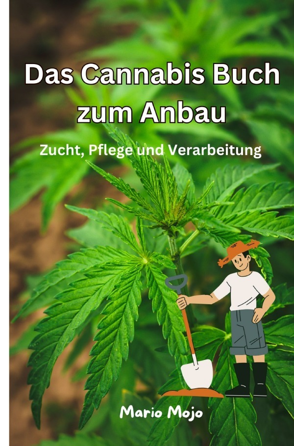 Cover: 9783759865328 | Das Cannabis Buch zum Anbau | Zucht, Pflege und Verarbeitung. DE