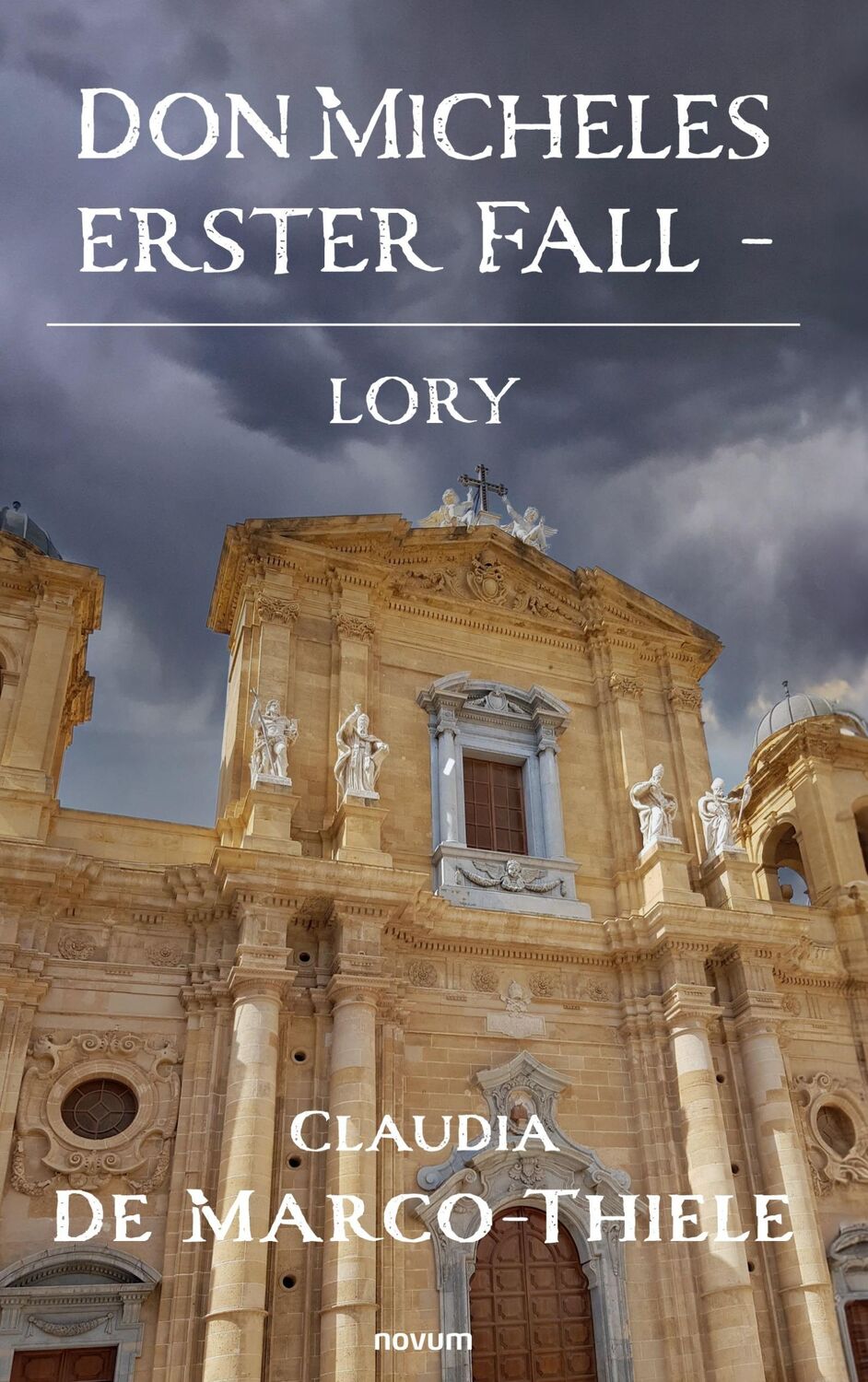 Cover: 9783991465898 | Don Micheles erster Fall - Lory | Claudia de Marco-Thiele | Buch