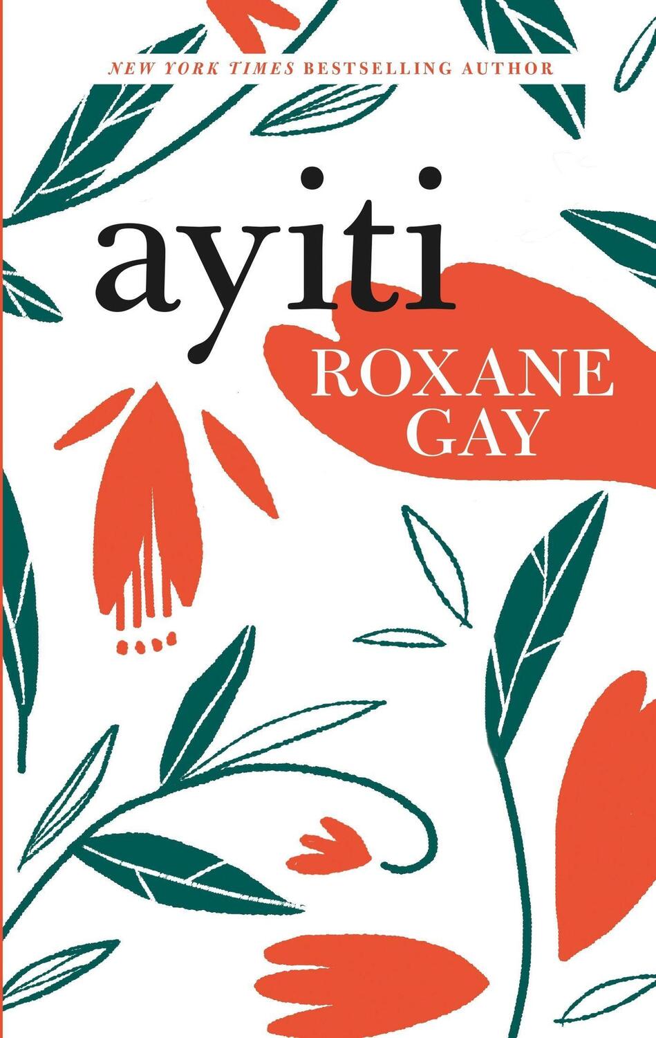 Cover: 9781472154187 | Ayiti | Roxane Gay | Taschenbuch | Englisch | 2024 | EAN 9781472154187