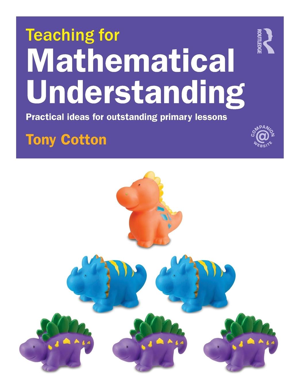 Cover: 9781138906341 | Teaching for Mathematical Understanding | Tony Cotton | Taschenbuch