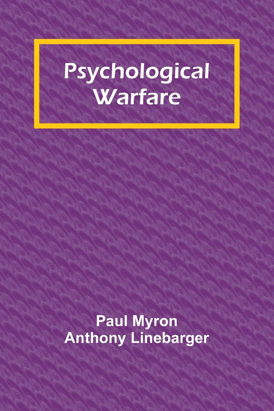 Cover: 9789362929341 | Psychological Warfare | Paul Myron Anthony Linebarger | Taschenbuch