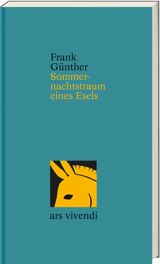 Cover: 9783869139661 | Sommernachtstraum eines Esels | Frank Günther | Taschenbuch | 48 S.