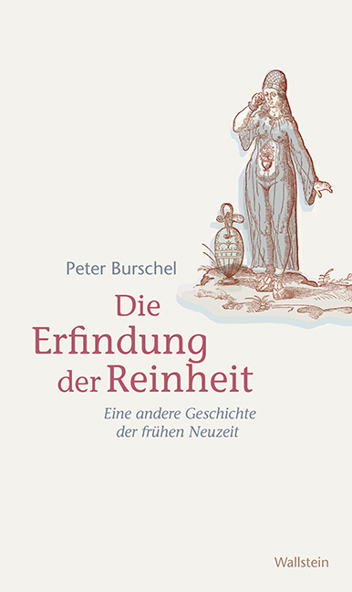 Cover: 9783835314054 | Die Erfindung der Reinheit | Eine andere Geschichte der frühen Neuzeit