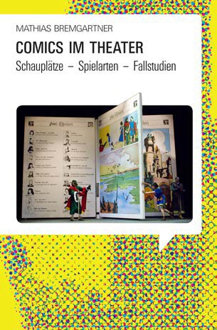 Cover: 9783962340025 | Comics im Theater | Schauplätze - Spielarten - Fallstudien | 2020