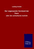 Cover: 9783846016176 | Der sogenannte Verstand der Tiere | oder der animalische Instinkt