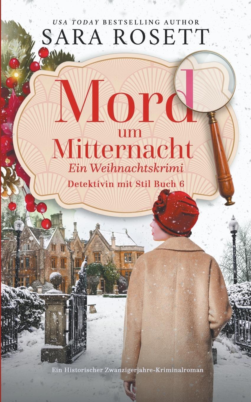 Cover: 9781950054589 | Mord um Mitternacht | Sara Rosett | Taschenbuch | Detektivin mit Stil