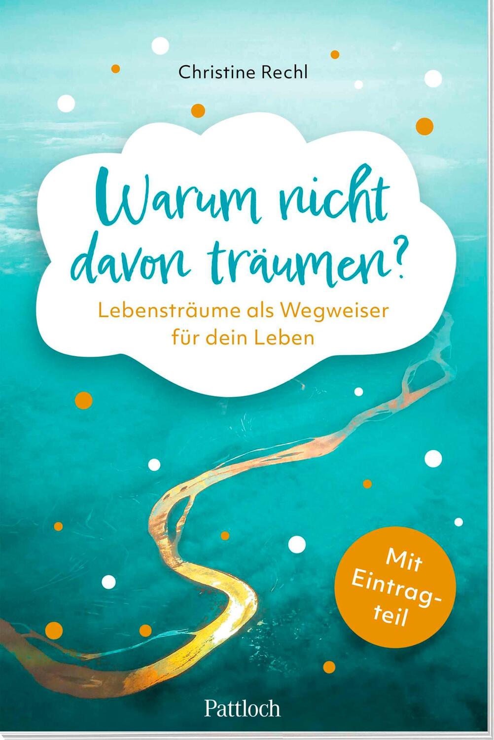 Cover: 9783629006707 | Warum nicht davon träumen? | Christine Rechl | Taschenbuch | 96 S.