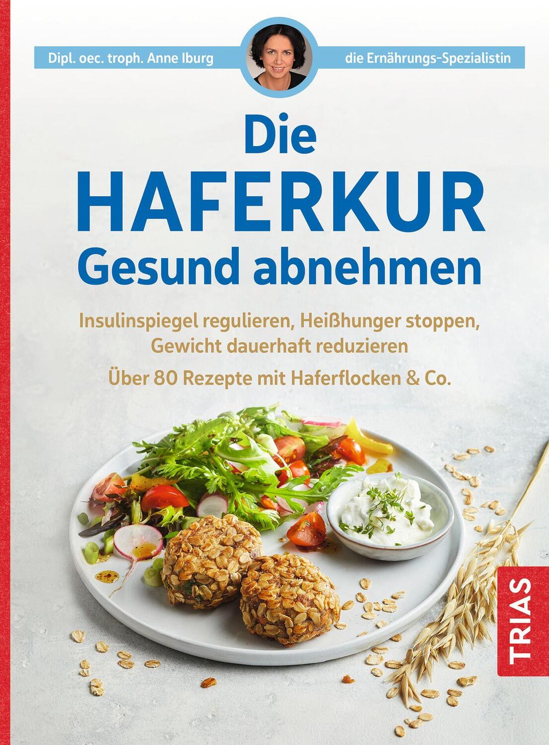 Cover: 9783432117607 | Die Haferkur. Gesund abnehmen | Anne Iburg | Taschenbuch | 136 S.