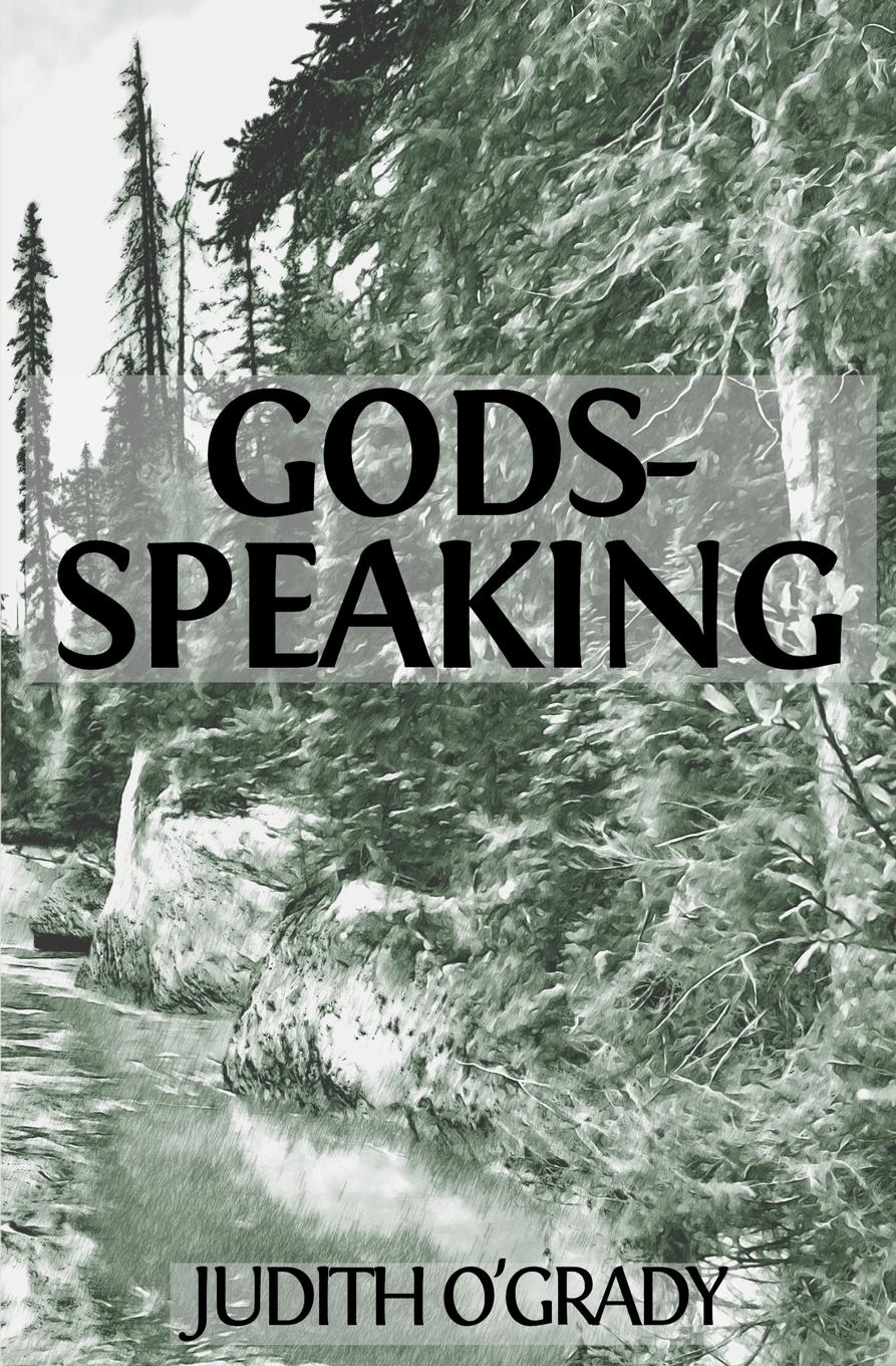 Cover: 9781732552326 | Gods-Speaking | Judith O'Grady | Taschenbuch | Englisch | 2019