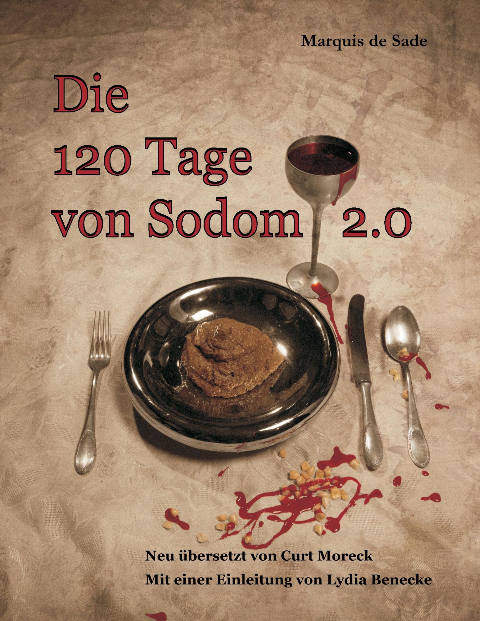 Cover: 9783932961724 | Die 120 Tage von Sodom 2.0 | Marquis De Sade | Taschenbuch | 416 S.