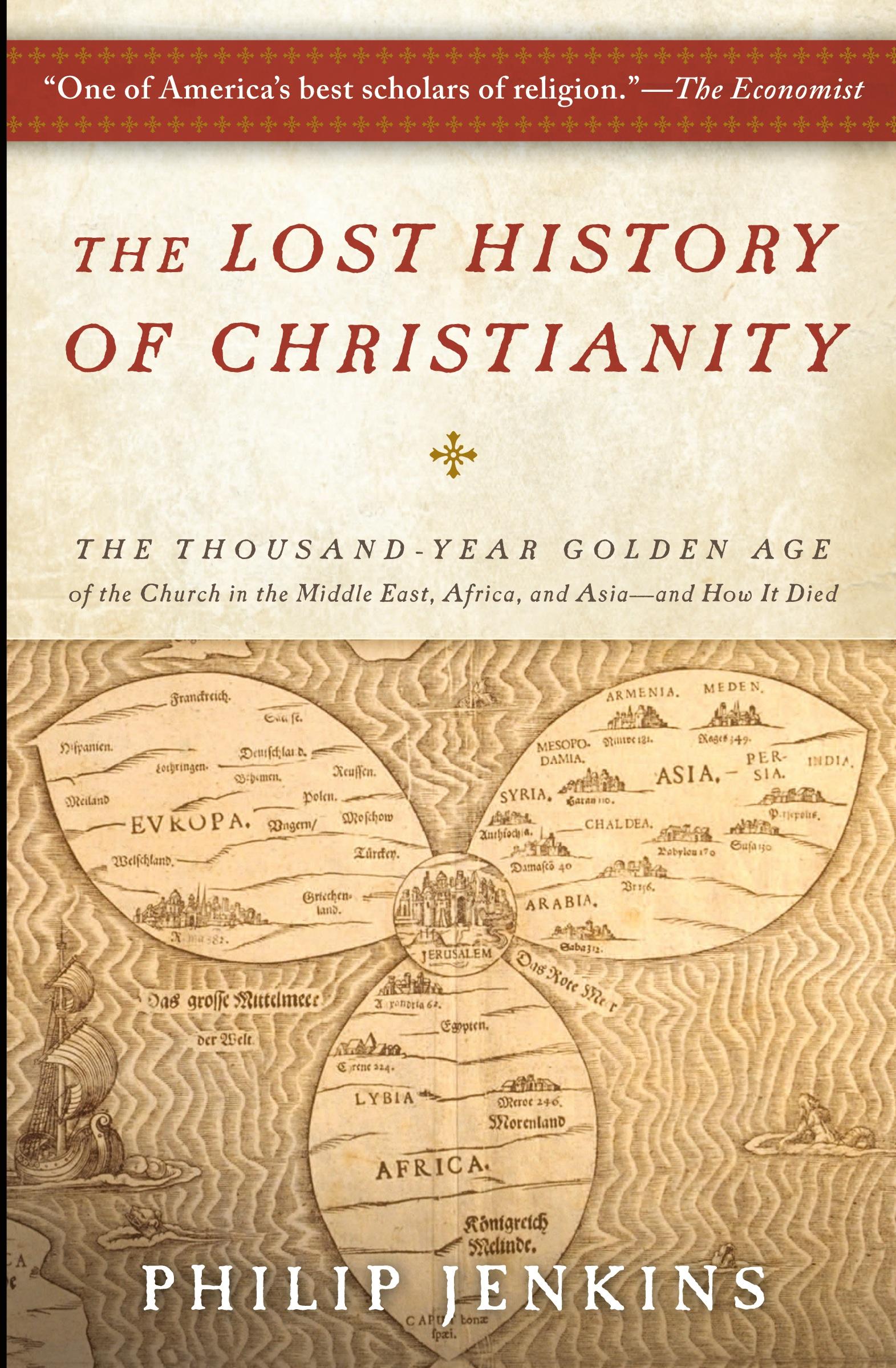 Cover: 9780061472817 | The Lost History of Christianity | John Philip Jenkins | Taschenbuch