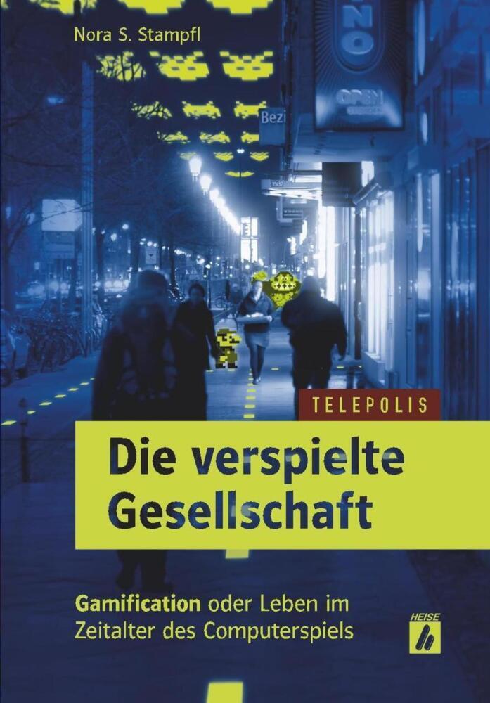 Cover: 9783936931778 | Die verspielte Gesellschaft | Nora S. Stampfl | Taschenbuch | 128 S.