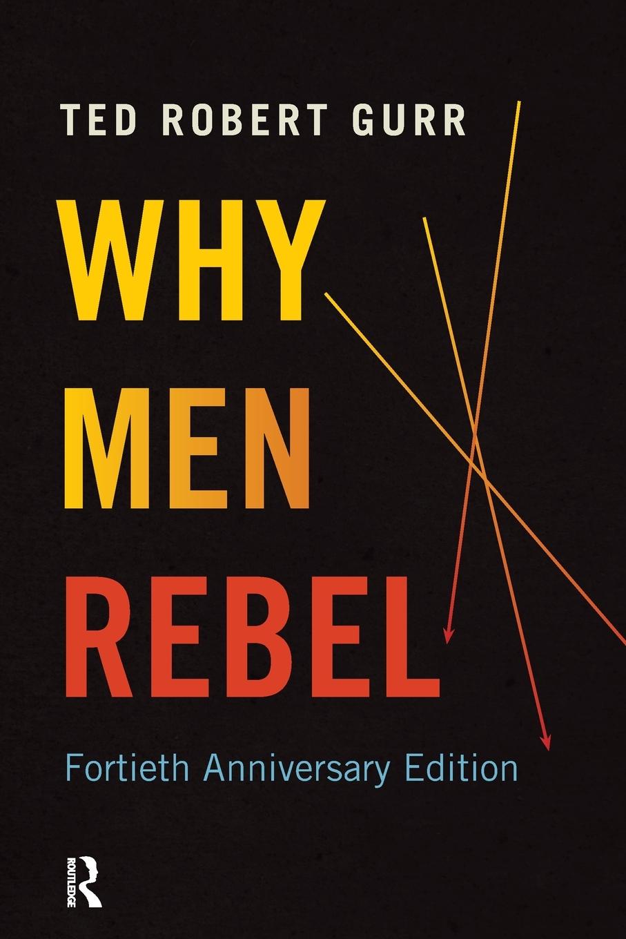 Cover: 9781594519147 | Why Men Rebel | Ted Robert Gurr | Taschenbuch | Englisch | 2011