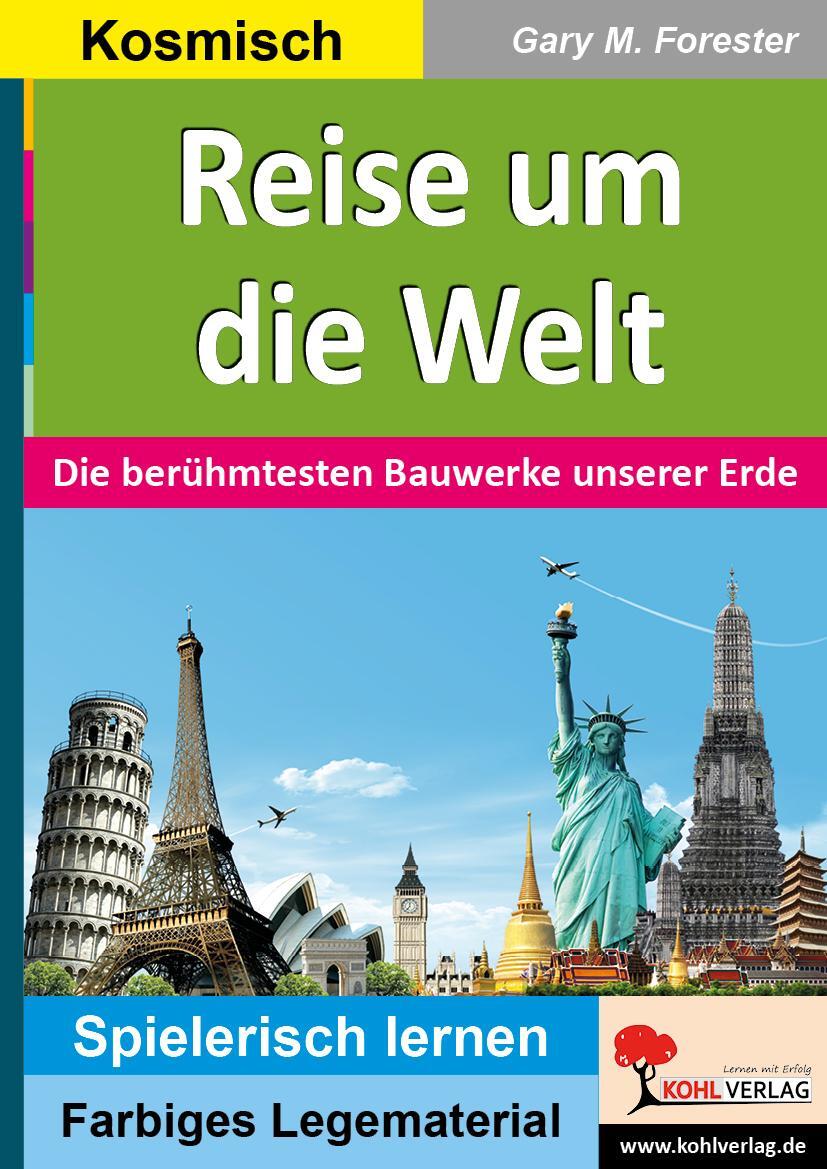 Cover: 9783960404439 | Reise um die Welt | Die berühmtesten Bauwerke unserer Erde | Forester