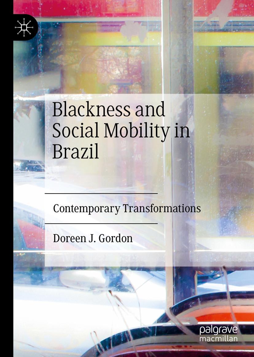 Cover: 9783030907648 | Blackness and Social Mobility in Brazil | Contemporary Transformations