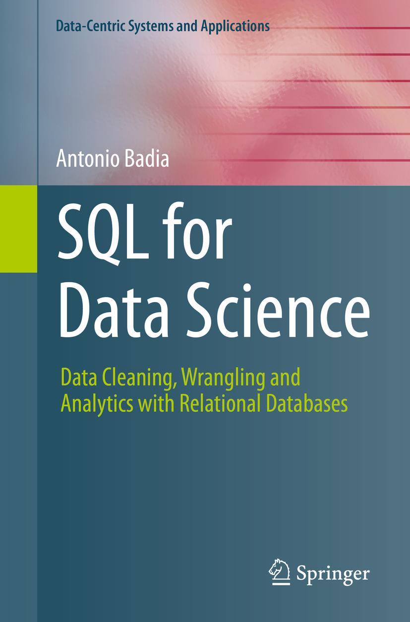 Cover: 9783030575915 | SQL for Data Science | Antonio Badia | Taschenbuch | xi | Englisch